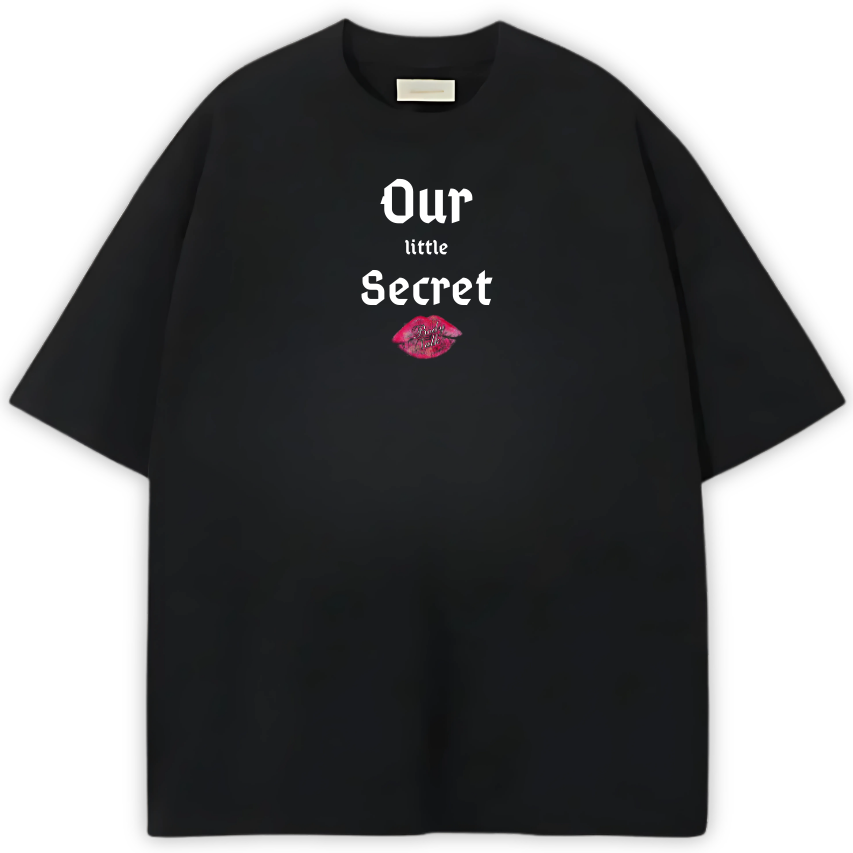 OUR little SECRET PREMIUM OVERSIZED TEE