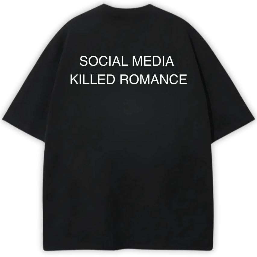 SOCIAL MEDIA KILLED ROMANCE BLACK PREMIUM OVERSIZED TEE