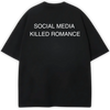 SOCIAL MEDIA KILLED ROMANCE BLACK PREMIUM OVERSIZED TEE