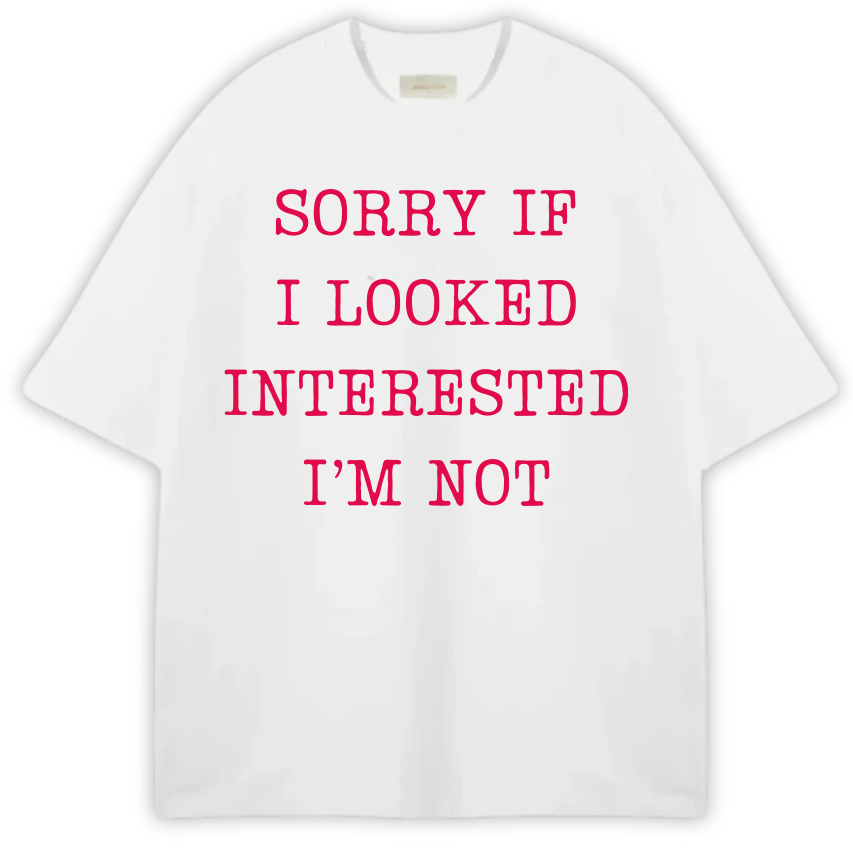 BODYTALK SORRY I'M NOT PREMIUM OVERSIZED TEE